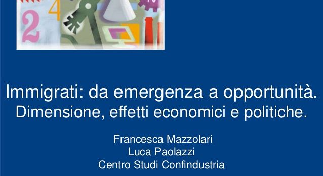 Immigrati: non un'emergenza ma un'opportunità, senza di loro Pil inferiore di 124 miliardi